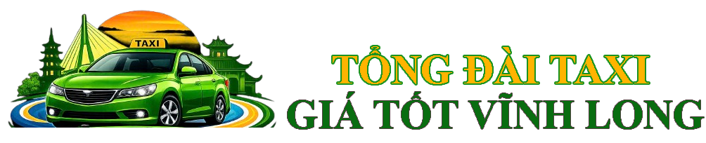 Taxi Giá Tốt Vĩnh Long